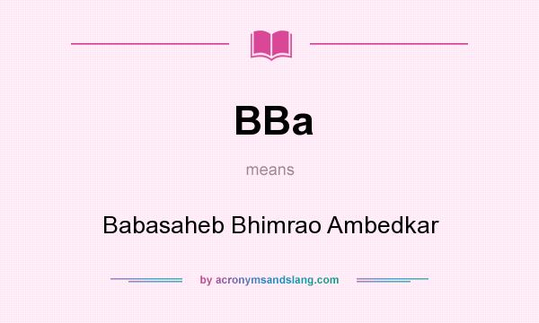 What does BBa mean? It stands for Babasaheb Bhimrao Ambedkar