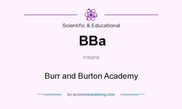 What does BBa mean? It stands for Burr and Burton Academy