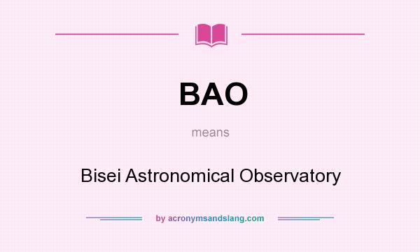 What does BAO mean? It stands for Bisei Astronomical Observatory