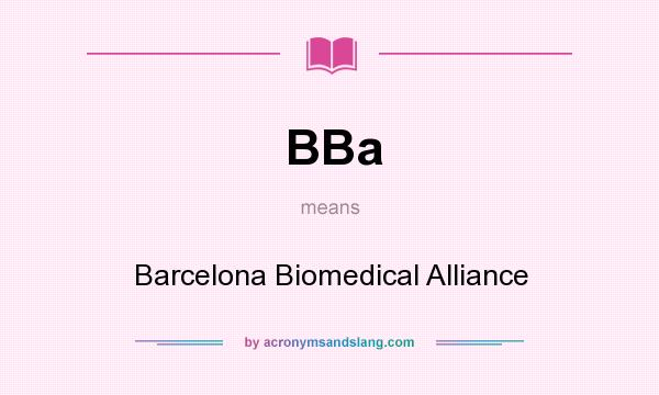 What does BBa mean? It stands for Barcelona Biomedical Alliance