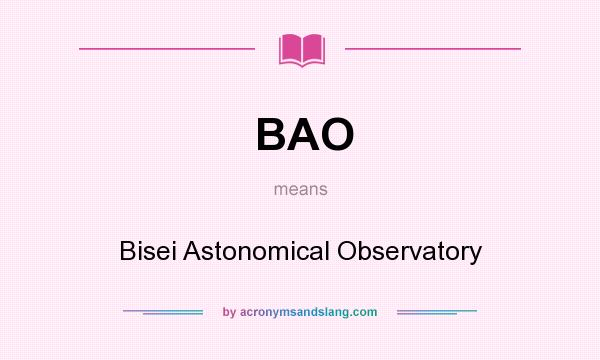 What does BAO mean? It stands for Bisei Astonomical Observatory