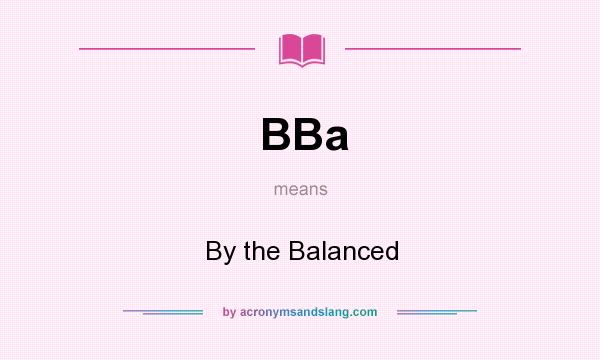 What does BBa mean? It stands for By the Balanced
