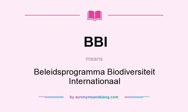 What does BBI mean? It stands for Beleidsprogramma Biodiversiteit Internationaal