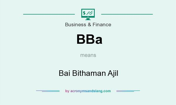 What does BBa mean? It stands for Bai Bithaman Ajil