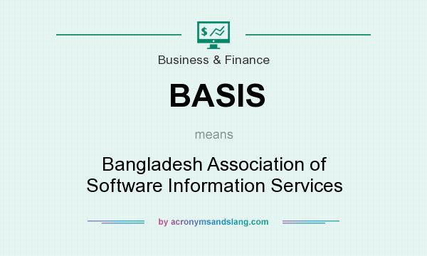 What does BASIS mean? It stands for Bangladesh Association of Software Information Services