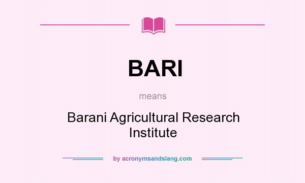 What does BARI mean? It stands for Barani Agricultural Research Institute