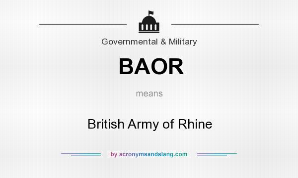 What does BAOR mean? It stands for British Army of Rhine