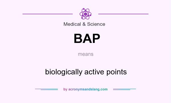 What does BAP mean? It stands for biologically active points
