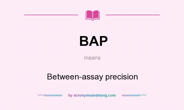 What does BAP mean? It stands for Between-assay precision