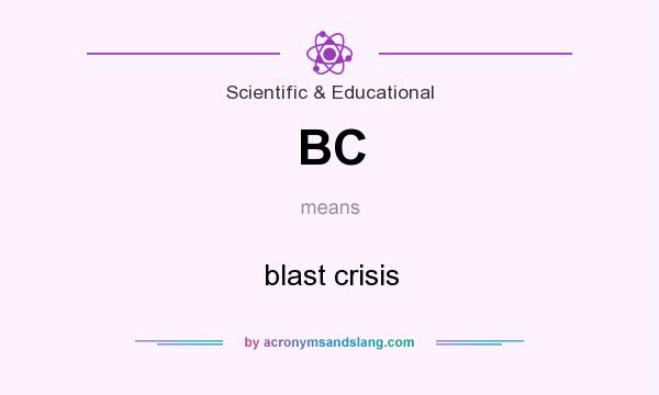 What does BC mean? It stands for blast crisis