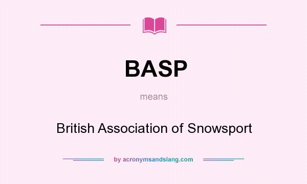 What does BASP mean? It stands for British Association of Snowsport