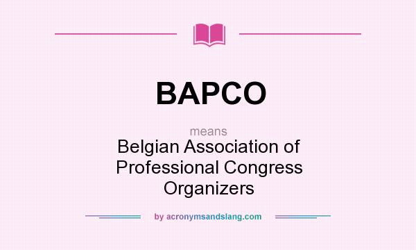 What does BAPCO mean? It stands for Belgian Association of Professional Congress Organizers