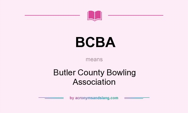 What does BCBA mean? It stands for Butler County Bowling Association