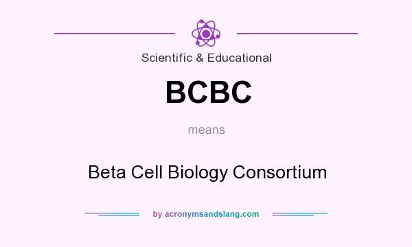 What does BCBC mean? It stands for Beta Cell Biology Consortium