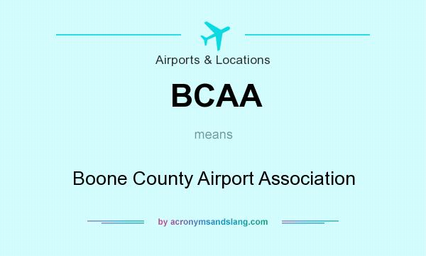 What does BCAA mean? It stands for Boone County Airport Association