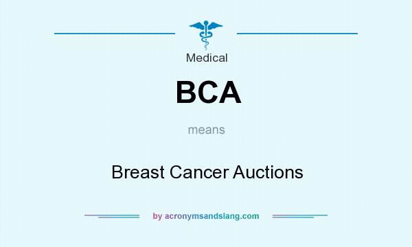 What does BCA mean? It stands for Breast Cancer Auctions