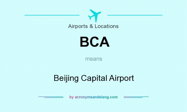 What does BCA mean? It stands for Beijing Capital Airport