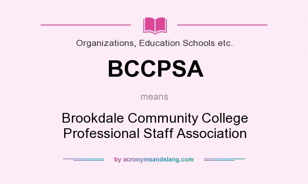 What does BCCPSA mean? It stands for Brookdale Community College Professional Staff Association