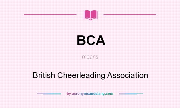 What does BCA mean? It stands for British Cheerleading Association