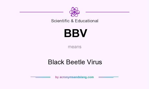 What does BBV mean? It stands for Black Beetle Virus