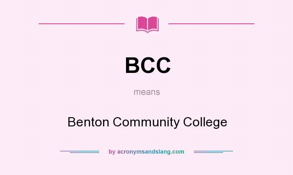 What does BCC mean? It stands for Benton Community College
