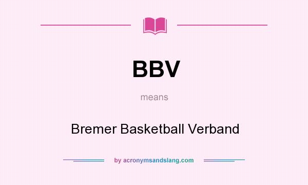 What does BBV mean? It stands for Bremer Basketball Verband