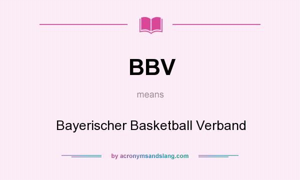 What does BBV mean? It stands for Bayerischer Basketball Verband