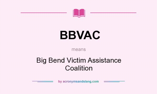 What does BBVAC mean? It stands for Big Bend Victim Assistance Coalition