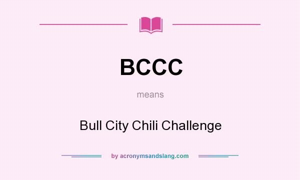 What does BCCC mean? It stands for Bull City Chili Challenge