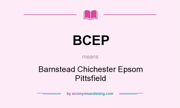 What does BCEP mean? It stands for Barnstead Chichester Epsom Pittsfield