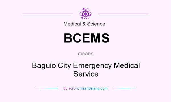 What does BCEMS mean? It stands for Baguio City Emergency Medical Service