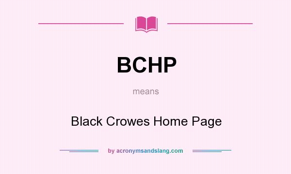 What does BCHP mean? It stands for Black Crowes Home Page