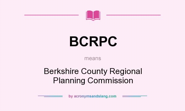What does BCRPC mean? It stands for Berkshire County Regional Planning Commission