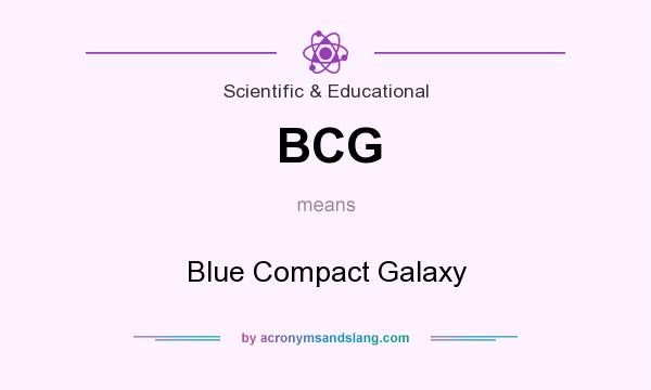 What does BCG mean? It stands for Blue Compact Galaxy