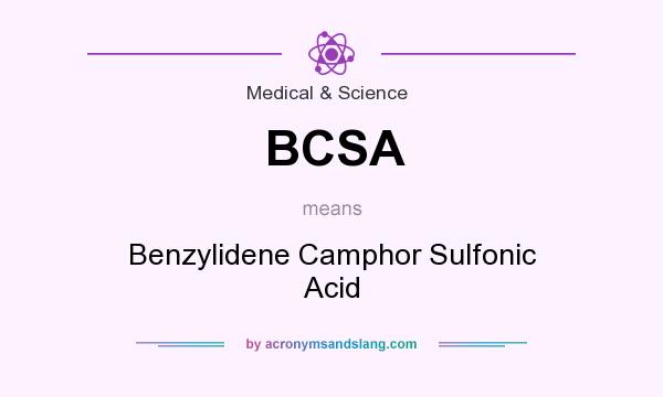 What does BCSA mean? It stands for Benzylidene Camphor Sulfonic Acid