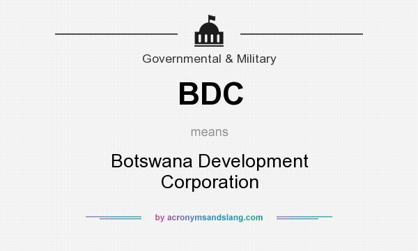 What does BDC mean? It stands for Botswana Development Corporation