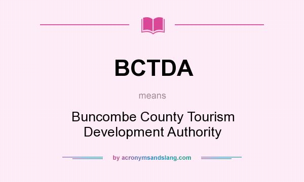 What does BCTDA mean? It stands for Buncombe County Tourism Development Authority
