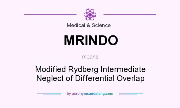 What does MRINDO mean? It stands for Modified Rydberg Intermediate Neglect of Differential Overlap