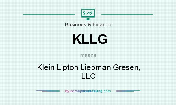 What does KLLG mean? It stands for Klein Lipton Liebman Gresen, LLC
