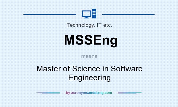 What does MSSEng mean? It stands for Master of Science in Software Engineering