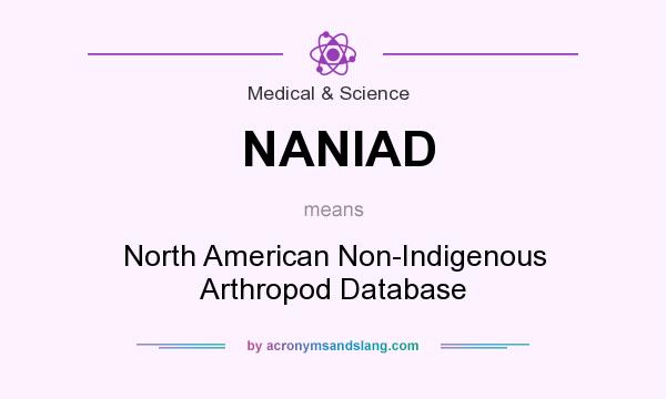 What does NANIAD mean? It stands for North American Non-Indigenous Arthropod Database