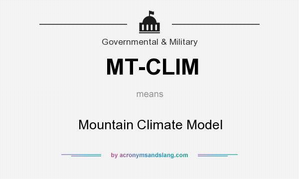 What does MT-CLIM mean? It stands for Mountain Climate Model