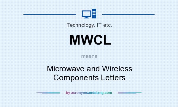 What does MWCL mean? It stands for Microwave and Wireless Components Letters