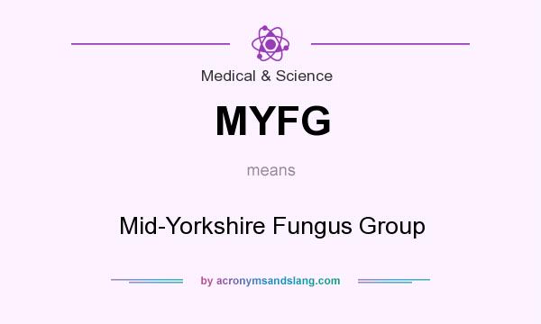 What does MYFG mean? It stands for Mid-Yorkshire Fungus Group