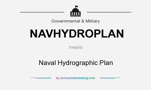 What does NAVHYDROPLAN mean? It stands for Naval Hydrographic Plan