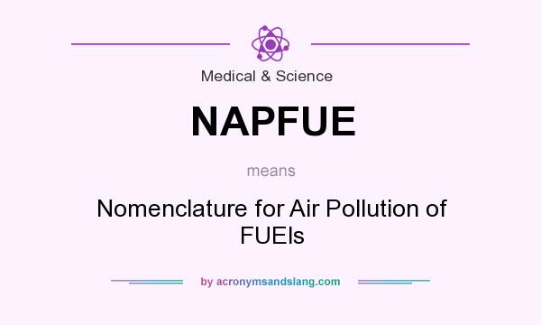 What does NAPFUE mean? It stands for Nomenclature for Air Pollution of FUEls