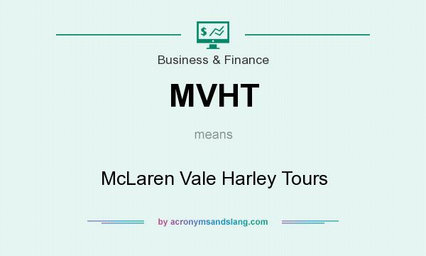 What does MVHT mean? It stands for McLaren Vale Harley Tours