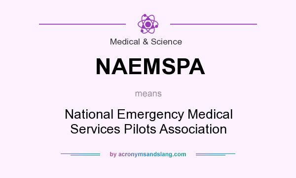 What does NAEMSPA mean? It stands for National Emergency Medical Services Pilots Association