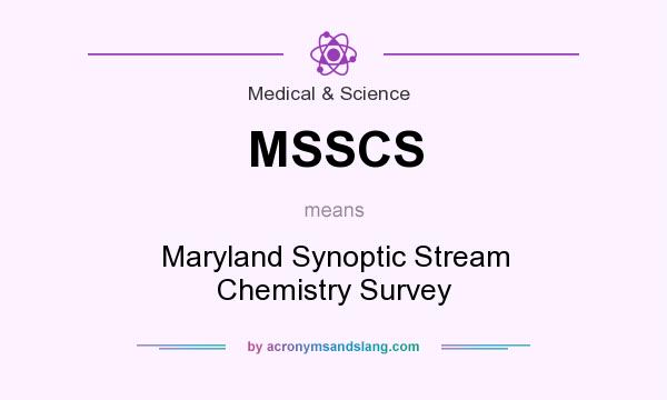 What does MSSCS mean? It stands for Maryland Synoptic Stream Chemistry Survey