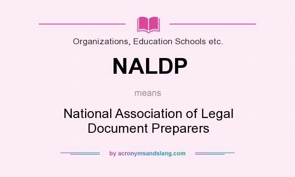 What does NALDP mean? It stands for National Association of Legal Document Preparers